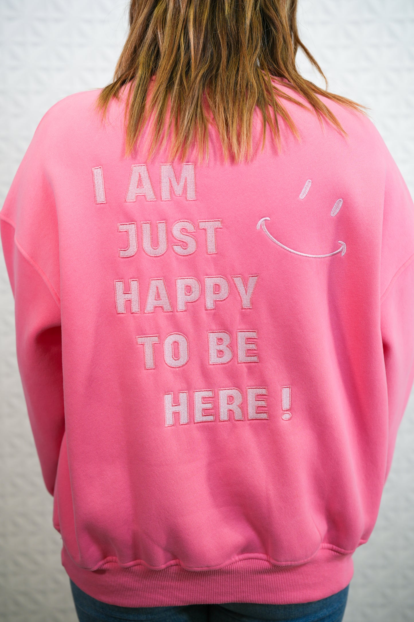 I Am Just Happy To Be Here - Hibiscus Pink Crewneck - Buttercup Lynne Boutique