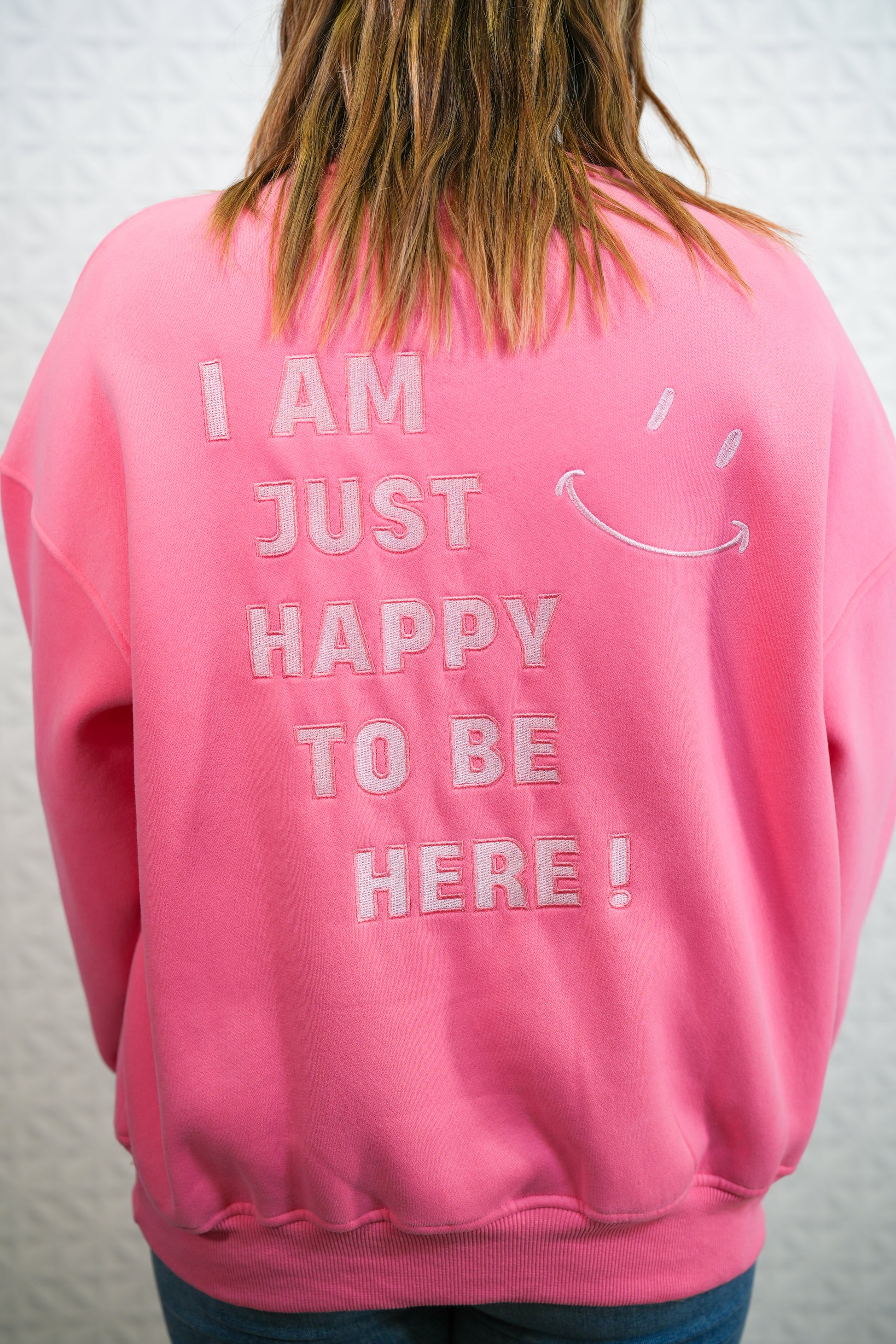 I Am Just Happy To Be Here - Hibiscus Pink Crewneck - Buttercup Lynne Boutique
